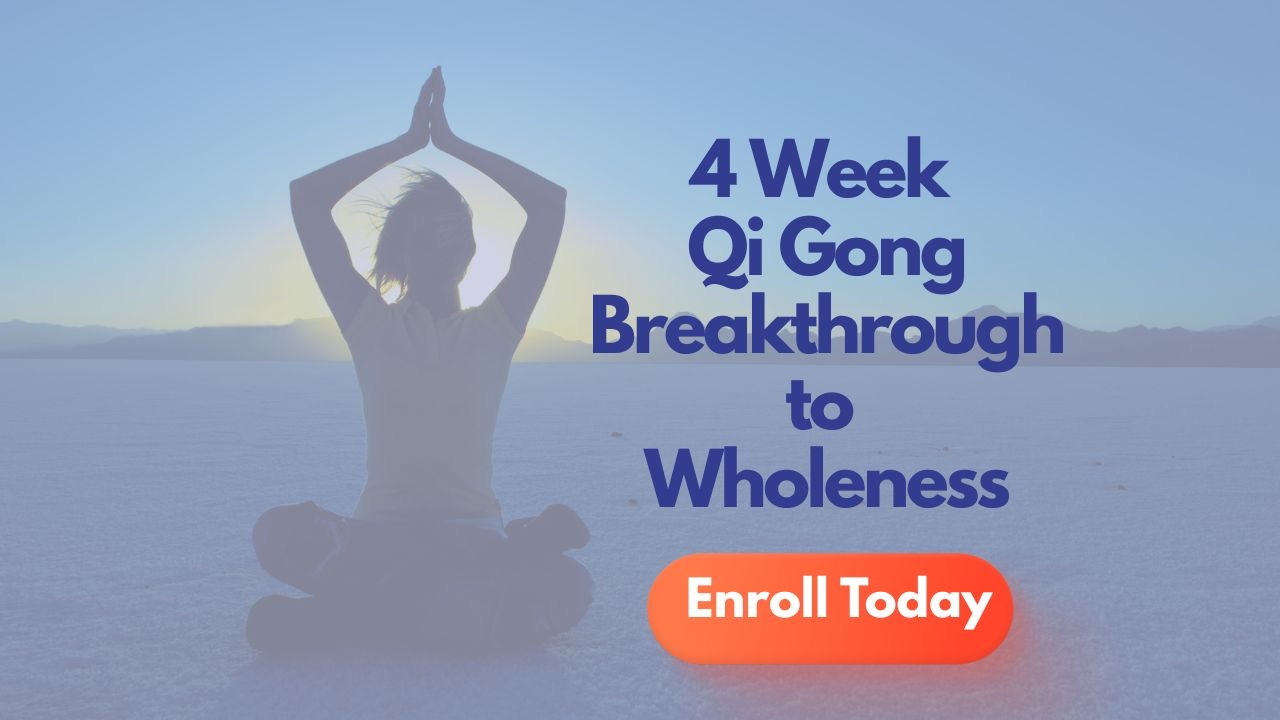 image of 4 week qi gong breakthrough to wholeness series