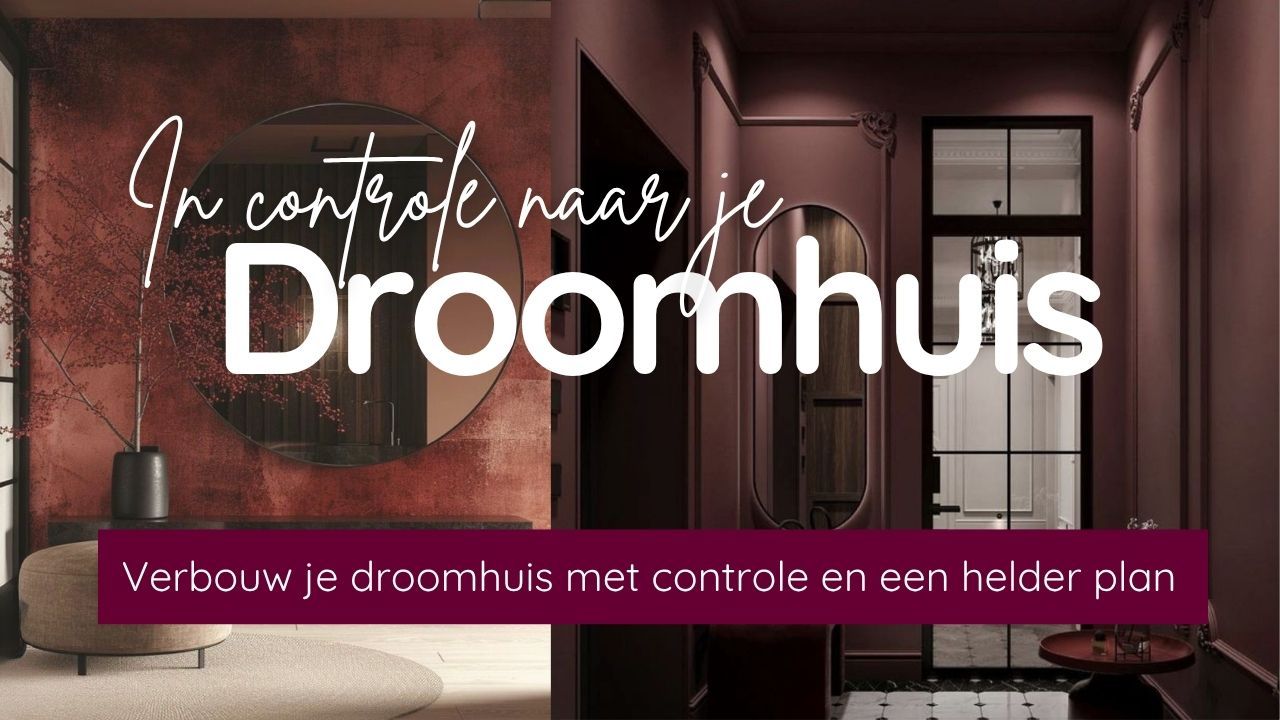 Het Droomhuis Regietraject van woondesignhub. Jouw route naar regie en woongeluk bij een vastgelopen verbouwing