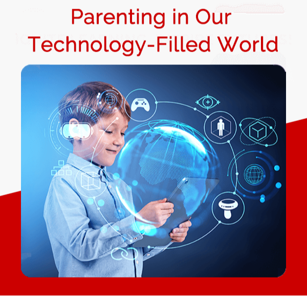 Parenting in Our Technology-Filled World