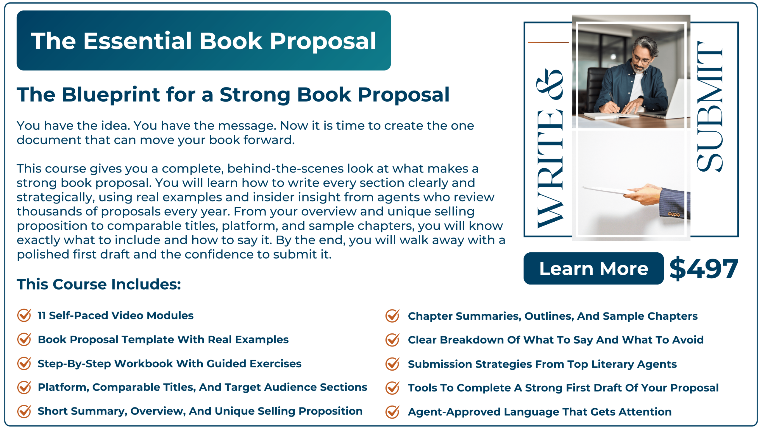 A Writer’s Guide to What it is, Why You Need It, and How to Make it Awesome  The “Essential Book Proposal” Course will help you learn the indispensable secrets to writing a stand-out book proposal that agents and editors crave. 