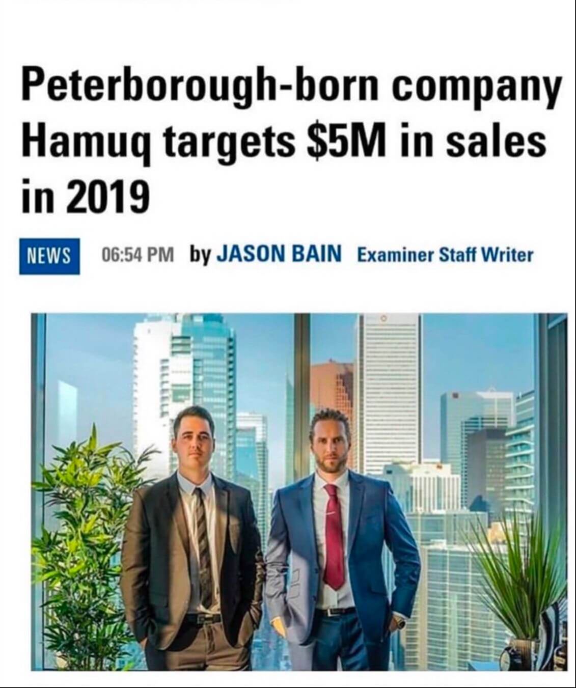 A news article headline reads “Peterborough-born company Hamuq targets $5M in sales in 2019,” written by Jason Bain of the Examiner. Below the headline, two men in suits stand in a modern office with large windows overlooking a city skyline filled with tall buildings and greenery in the foreground.