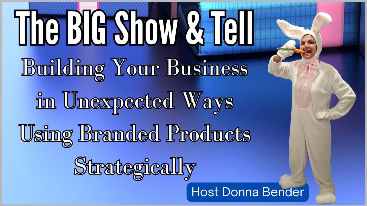 The BIG Show & Tell Getting BIG Marketing Results for YOU! Did You Know THIS SECRET Creates Measurable Growth in YOUR Business?