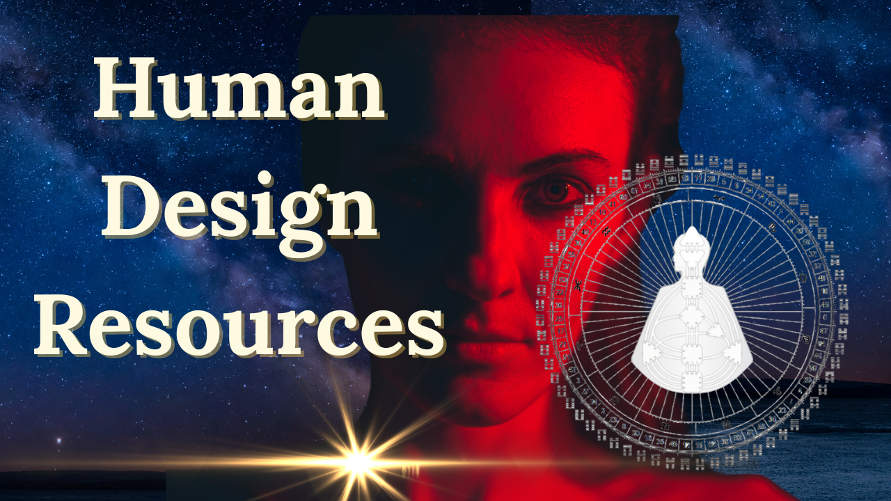 Human Design Resources