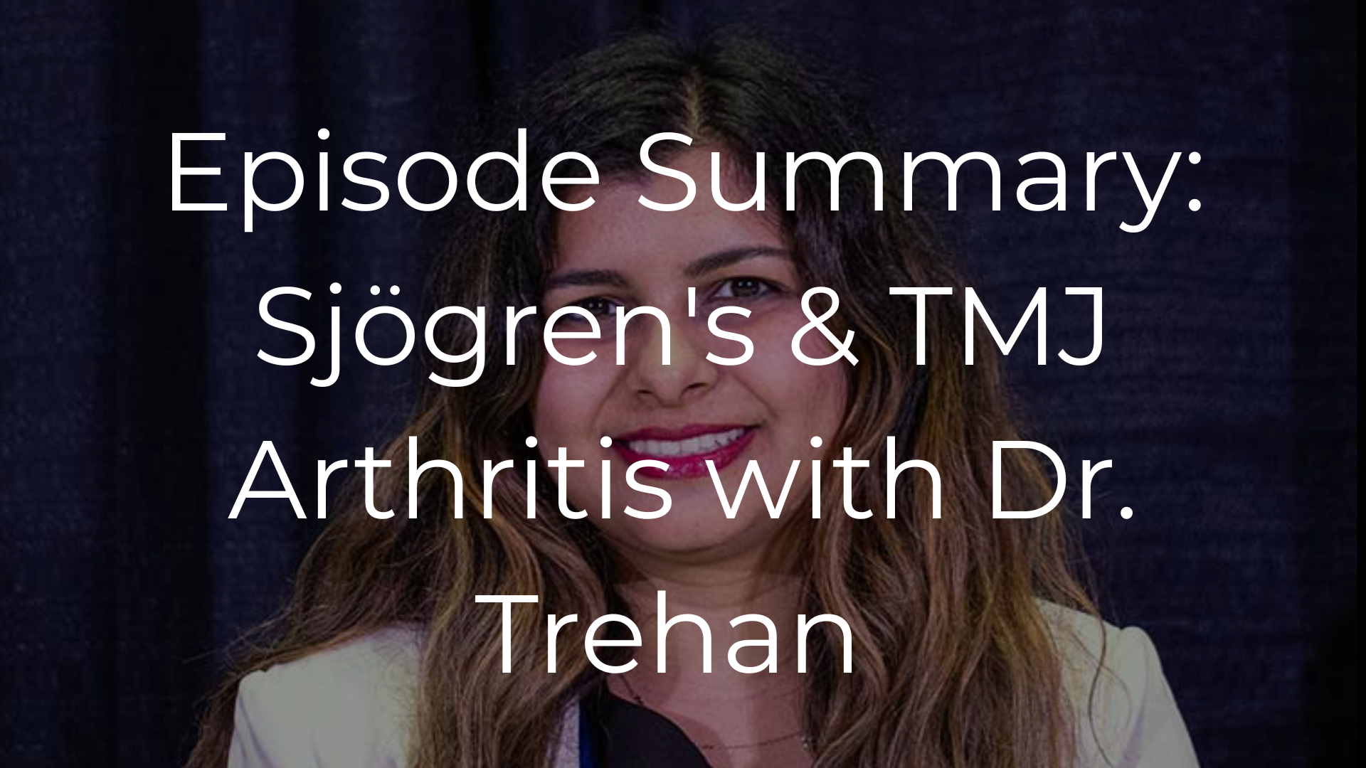 Penn-trained oral medicine specialist Dr. Natalie Trahan breaks down Sjögren's disease, rheumatic TMJ involvement, Ehlers-Danlos, and the trigger events behind chronic autoimmune pain. Part 1 of 2.