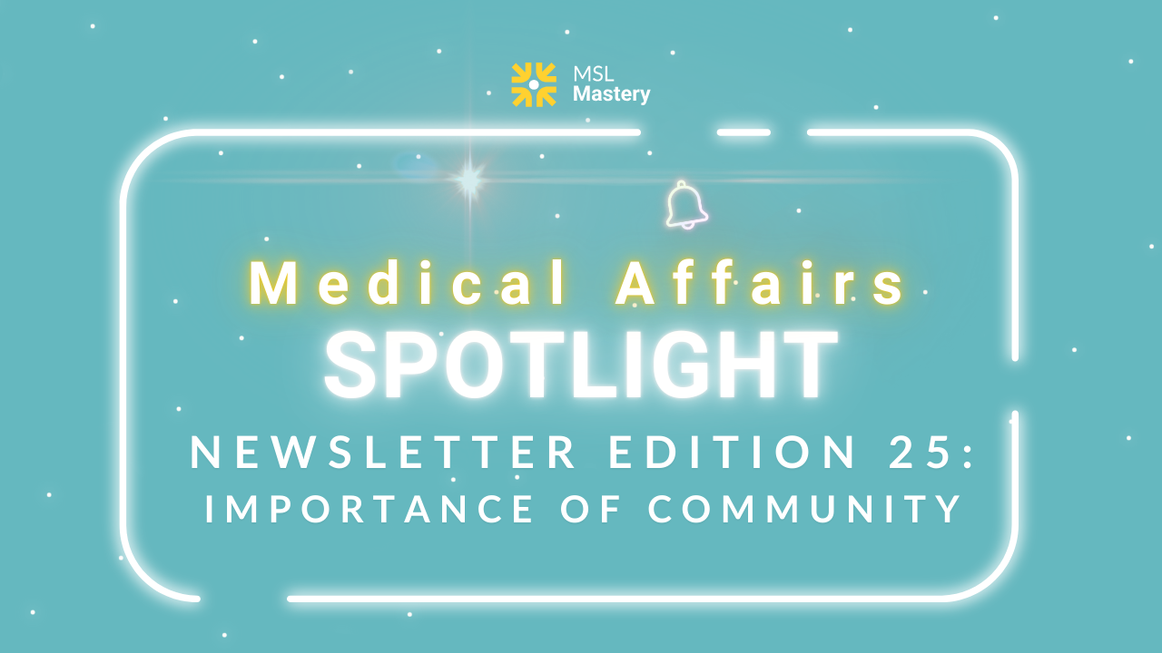 Medical Affairs Spotlight Newsletter Edition 20