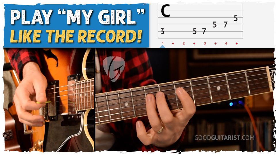 How to Play “My Girl” on Electric Guitar