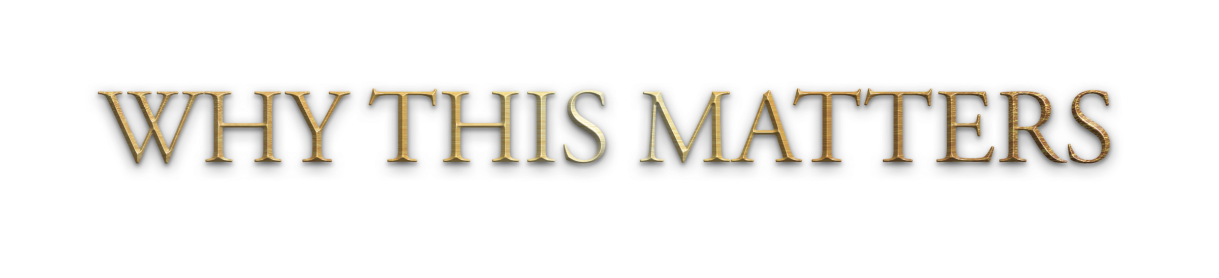 Why_This_Matters