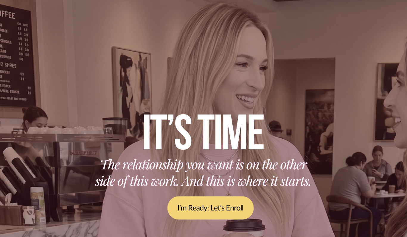 The relationship you want is on the other side of this work. Apply to enroll in the Real-Time Pattern Reset