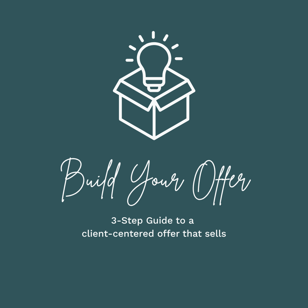 Build Your Offer graphic with a lightbulb in a box, representing the free 3-step guide for creating client-centered offers.