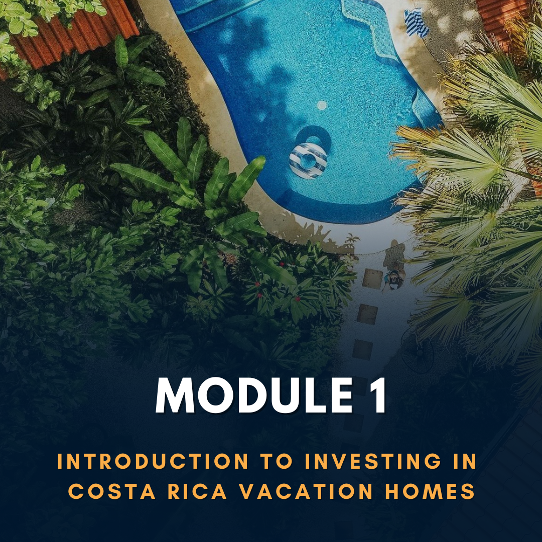 Introduction to Investing in Costa Rica Vacation Homes