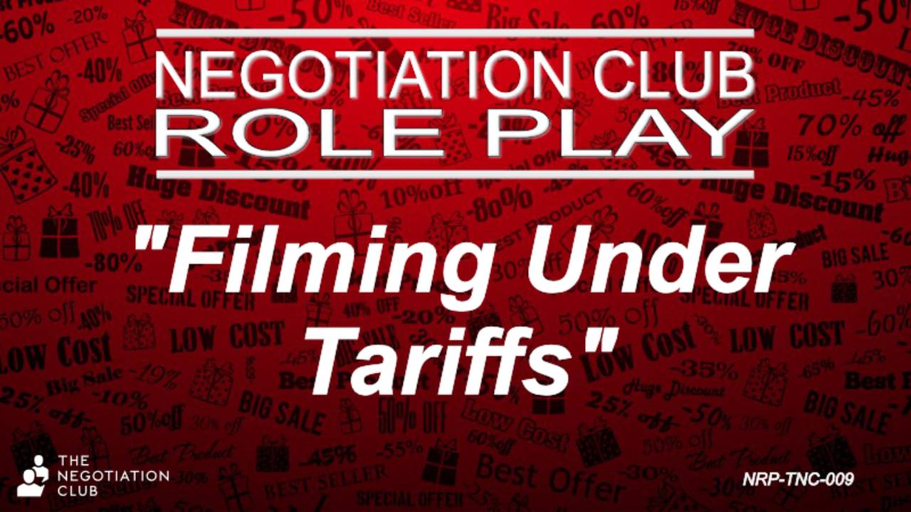 Negotiation Role Play Banner with title 'Filming Under Tariffs'