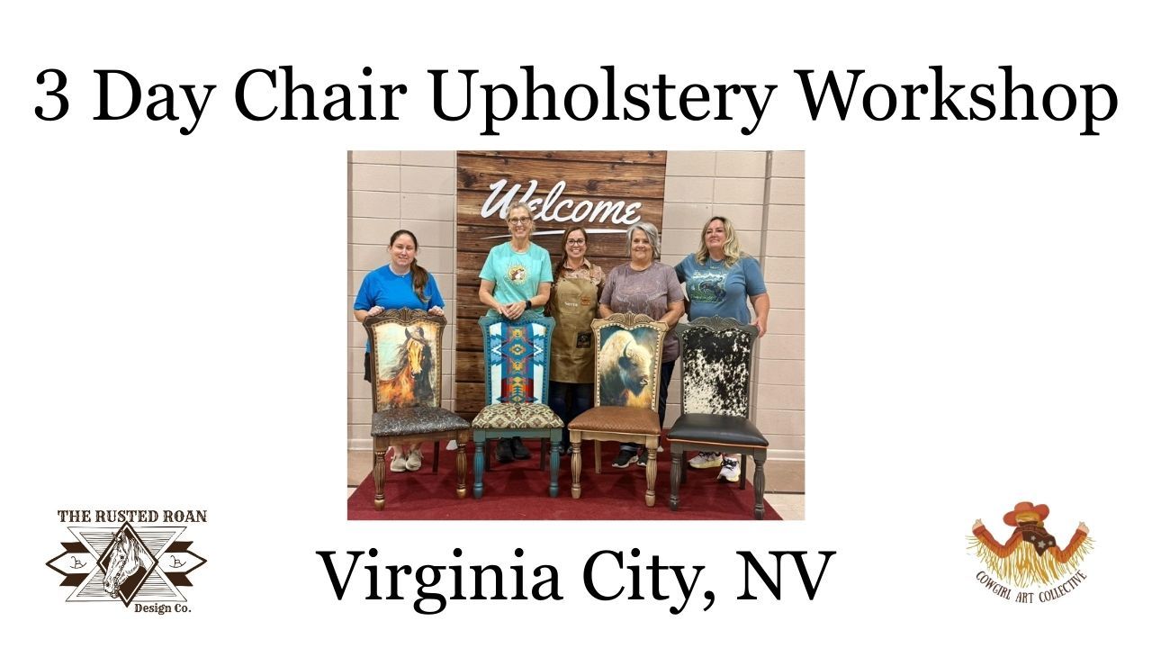 sierra and workshop participants with there chairs and text 3 day chair upholstery workshop, virginia city, NV