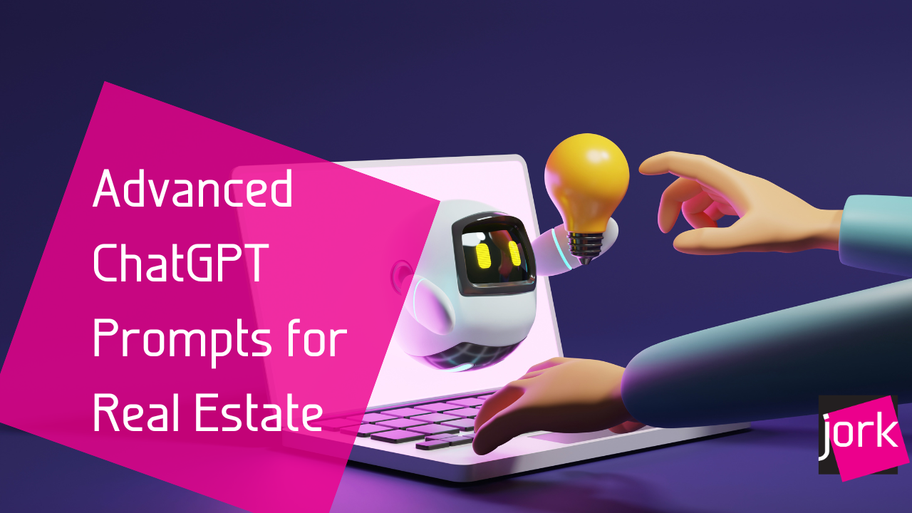 Advanced ChatGPT and Prompting for Real Estate