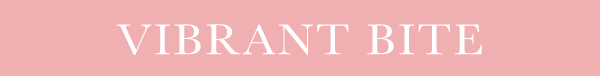 Vibrant Bite
