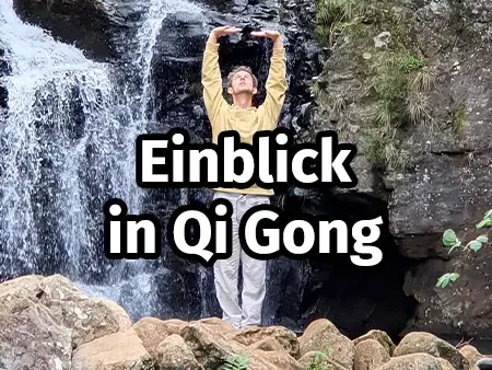 Einblick in Qi Gong - Gratis Onlinekurs