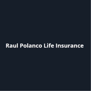 Raul Polanco Life Insurance