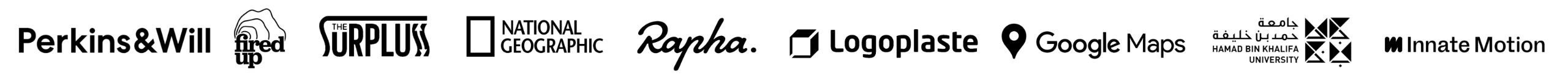 Logo list Perkins&Will FiredUp Surpluss National Geographic Rapha Logoplaste Google Maps HBK University Innate Motion