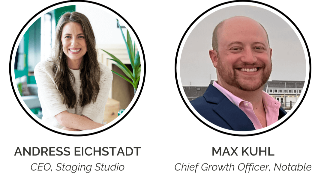 Andress Eichstadt, Staging Studio CEO, and Max Kuhl, Notable Chief Growth Officer