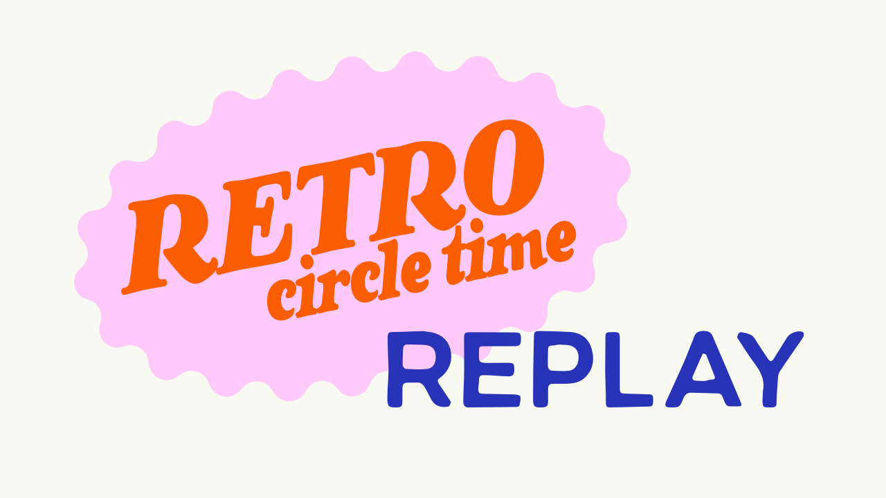 Retro Circle Time training replay with Kristen Day