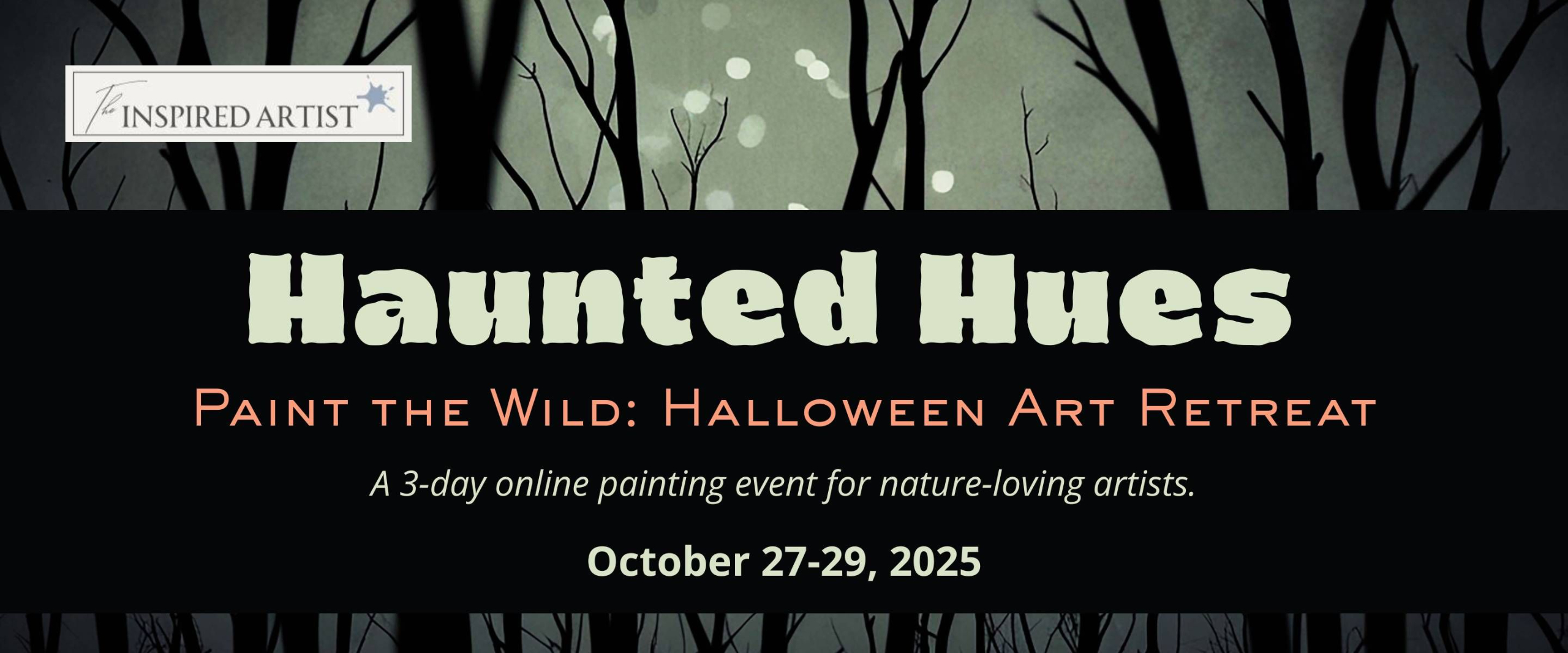 Haunted Hues - Paint the Wild: Halloween Art Retreat - A 3-day online painting event for nature-loving artists.