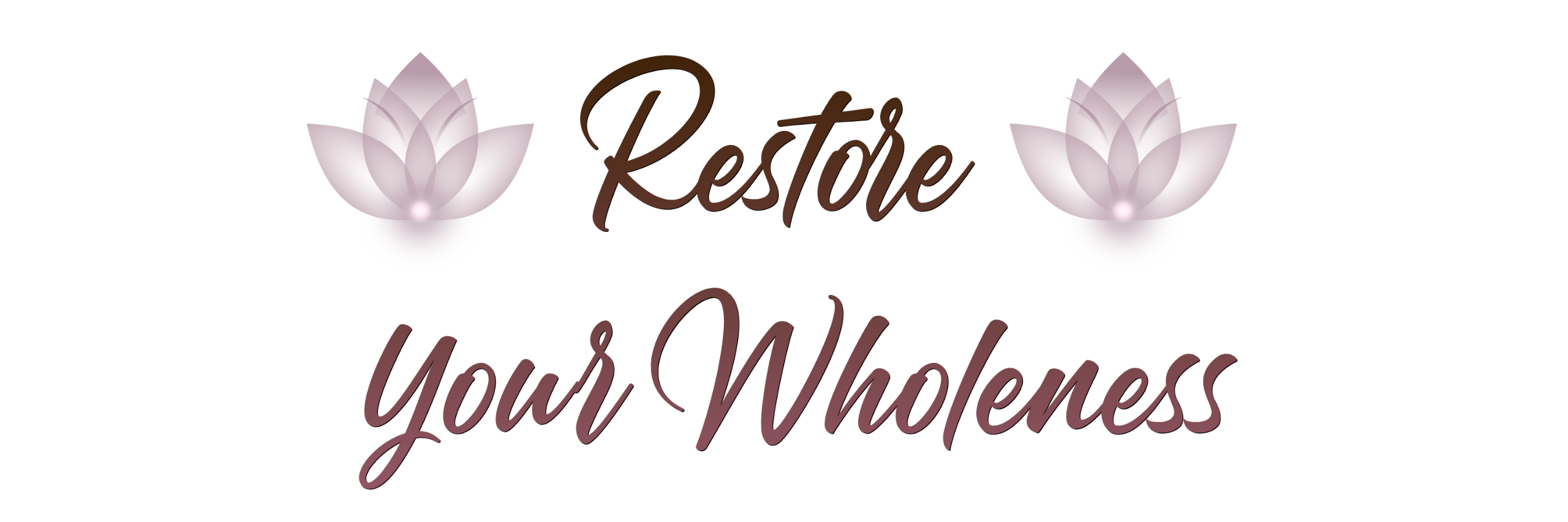 Restore Your Wholeness