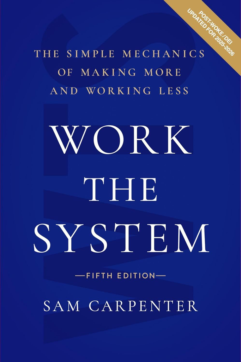 Work The System by Sam Carpenter - Book Cover