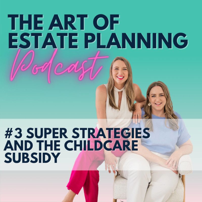 Super strategies and the childcare subsidy