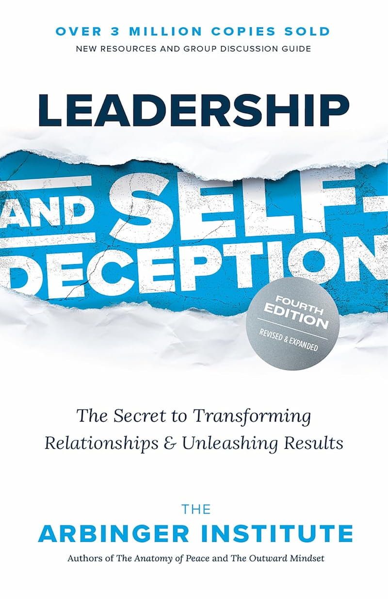 Leadership and Self-Deception by The Arbinger Institute - Book Cover