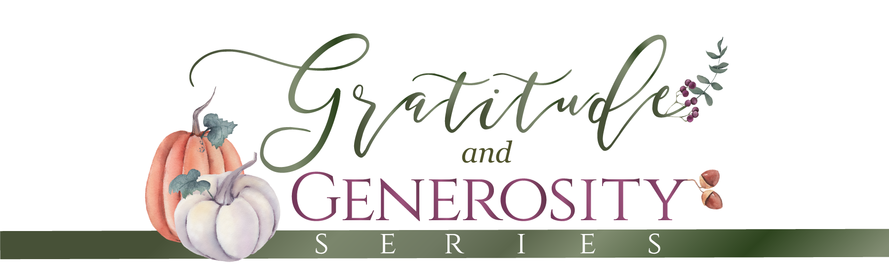 Gratitude and Generosity Series
