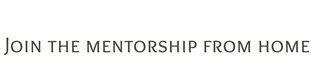 Join the mentorship from home