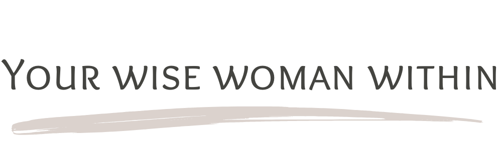 Your wise woman within