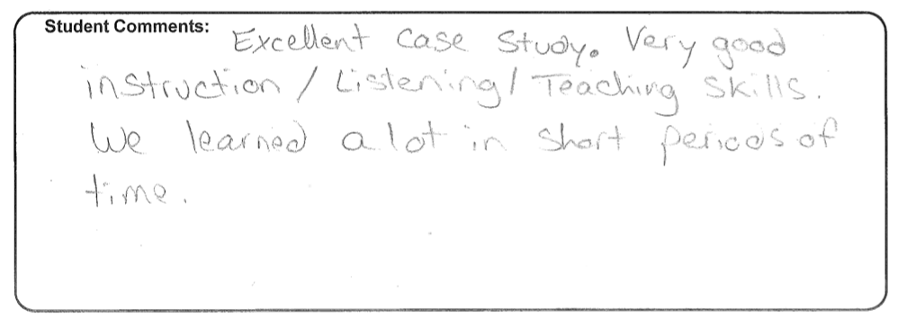 Excellent case study. Very good instruction / listening / teaching skills.  We learned a lot in a a short period of time.