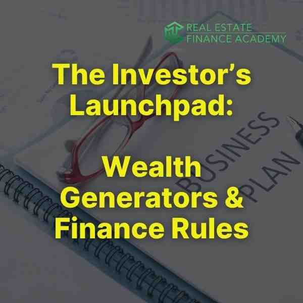 The Investor’s Launchpad: Wealth Generators & Finance Rules