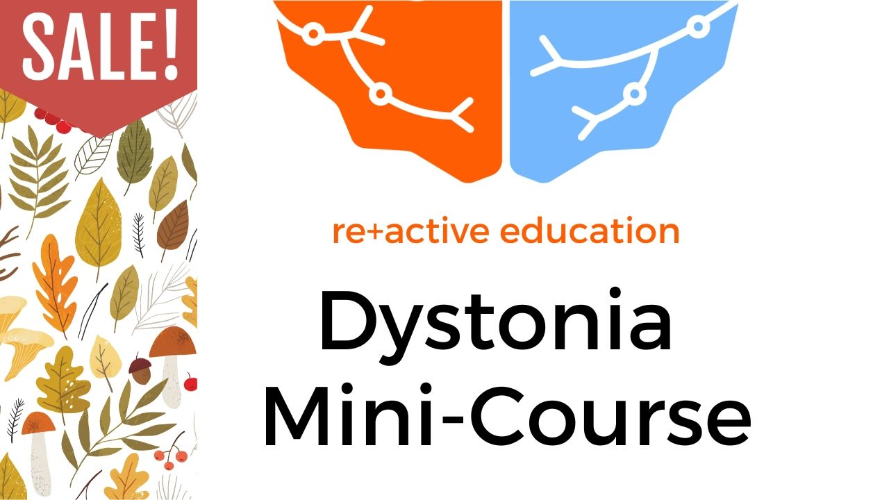 Dystonia course reactive education