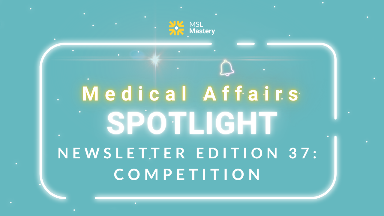 Medical Affairs Spotlight Newsletter Edition 20