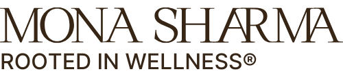 Mona Sharma | Rooted in Wellness