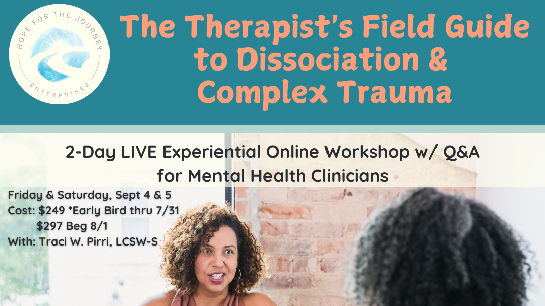 The Therapist's Field Guide to Dissociation & Complex Trauma  2-Day LIVE Online 12 CEU's Sept. 4-5, 2026