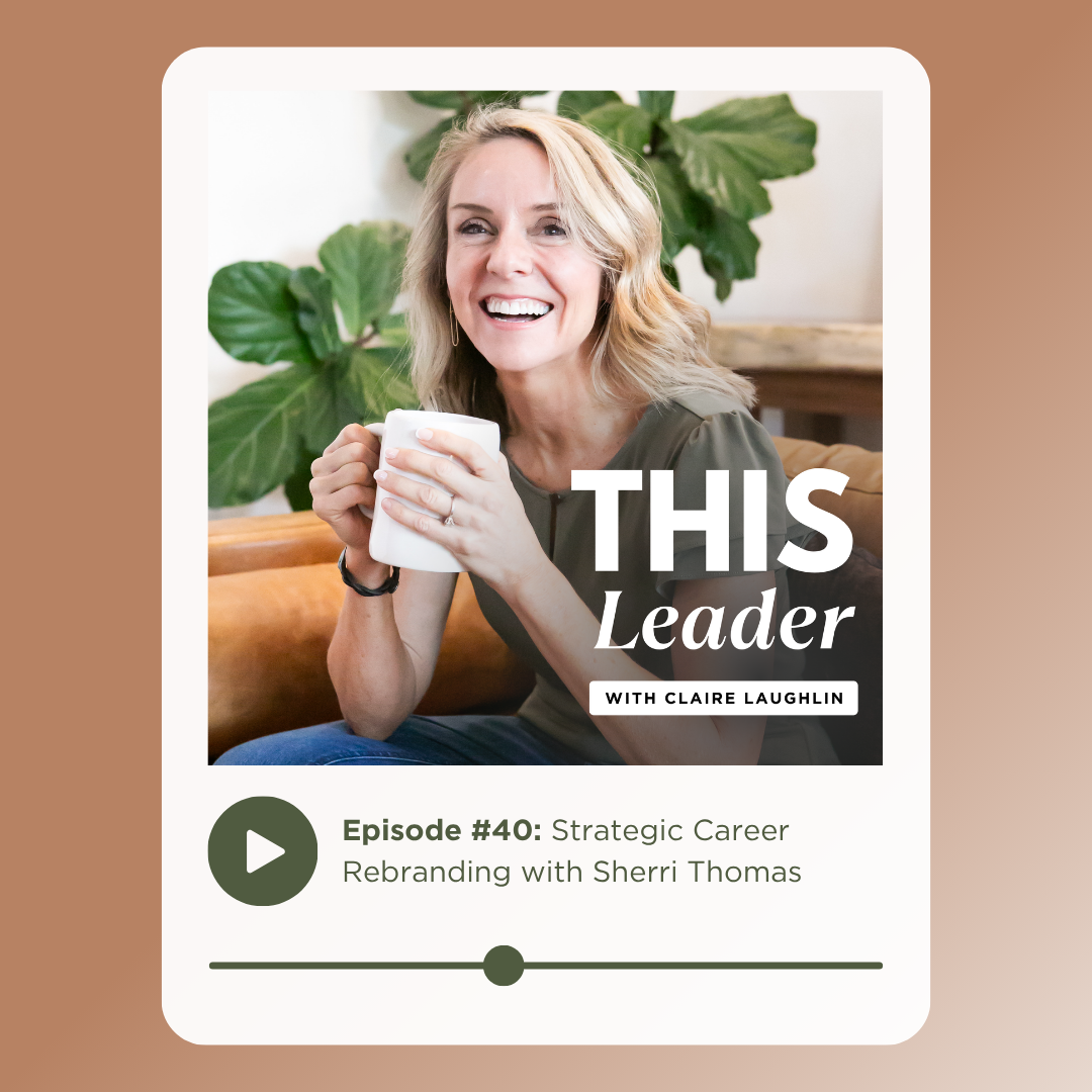 Podcast cover art with words "Episode 40: Strategic Career Rebranding with Sherri Thomas"