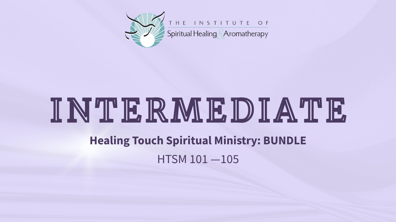 Healing Touch Spiritual Ministry | Foundation (101–102)