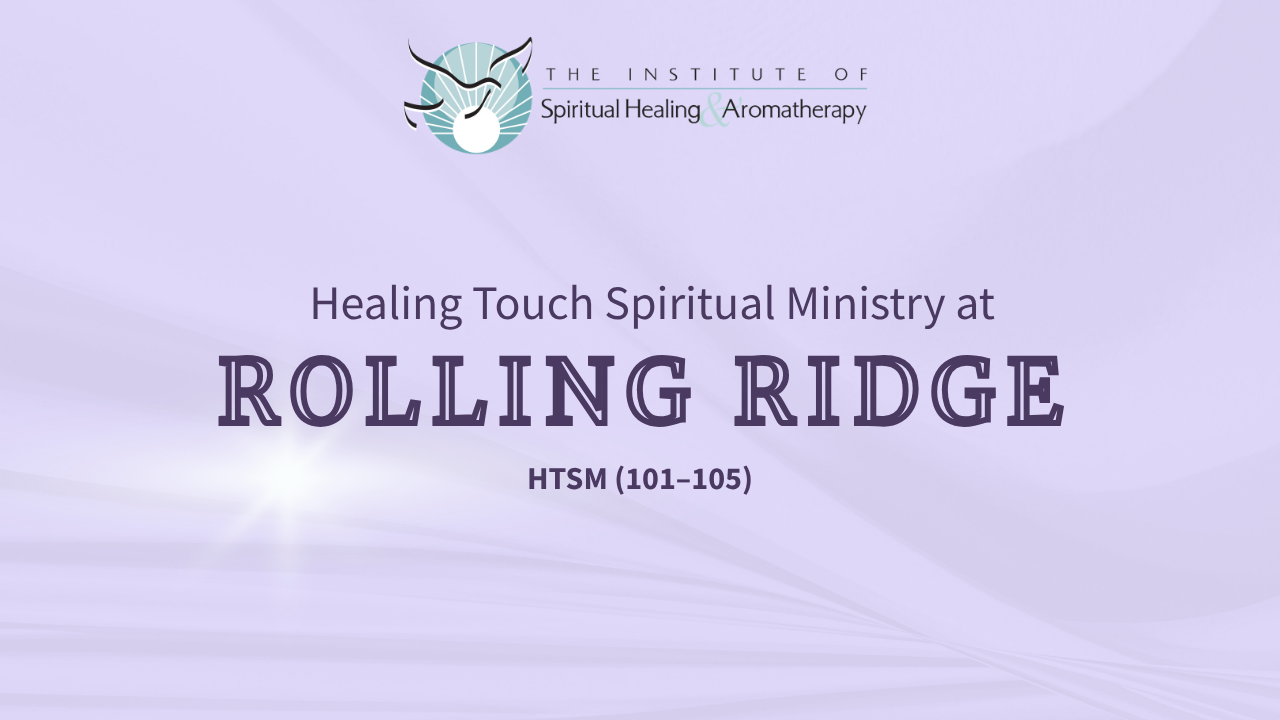 Healing Touch Spiritual Ministry | Foundation (101–102)