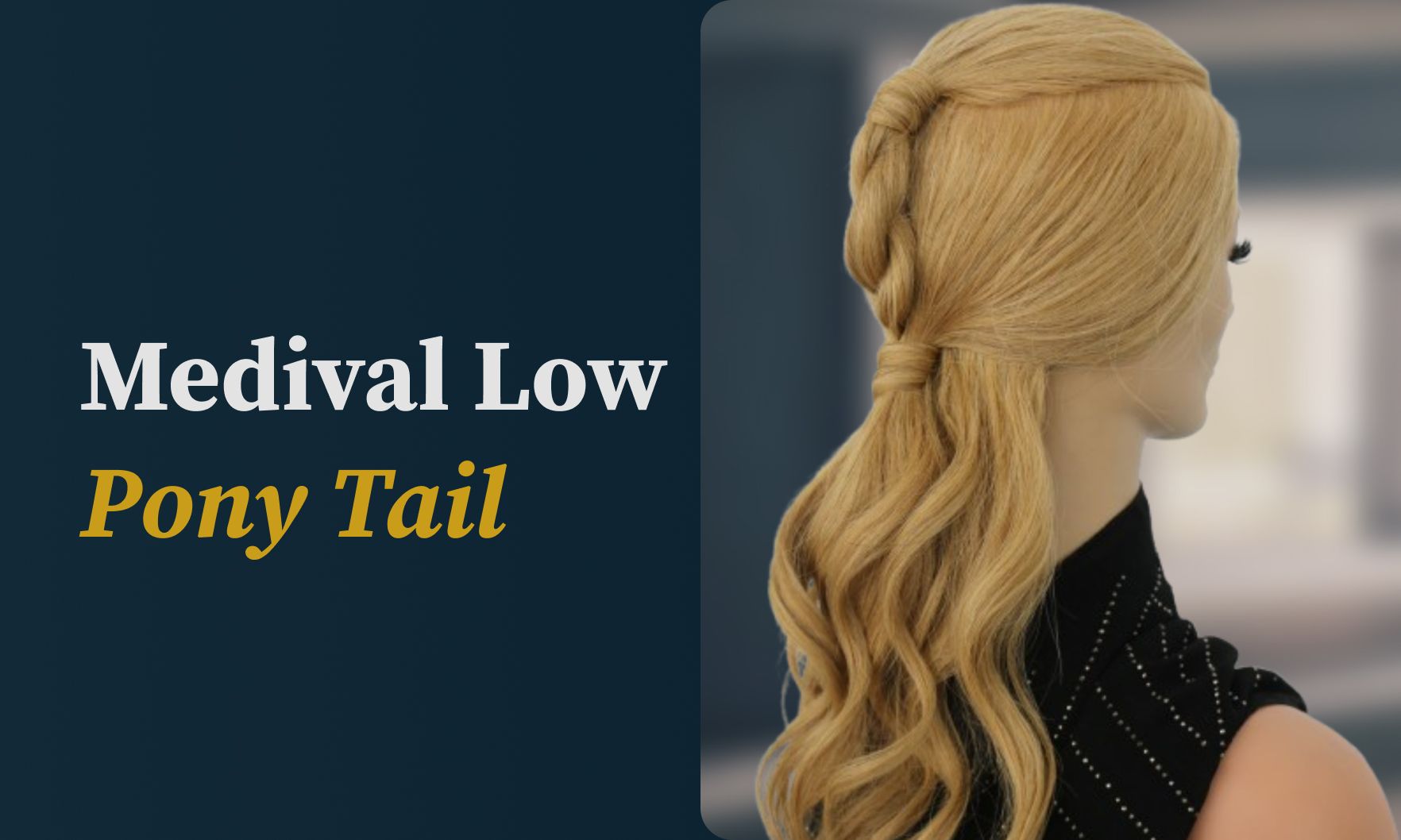Medival Low Pony Tail