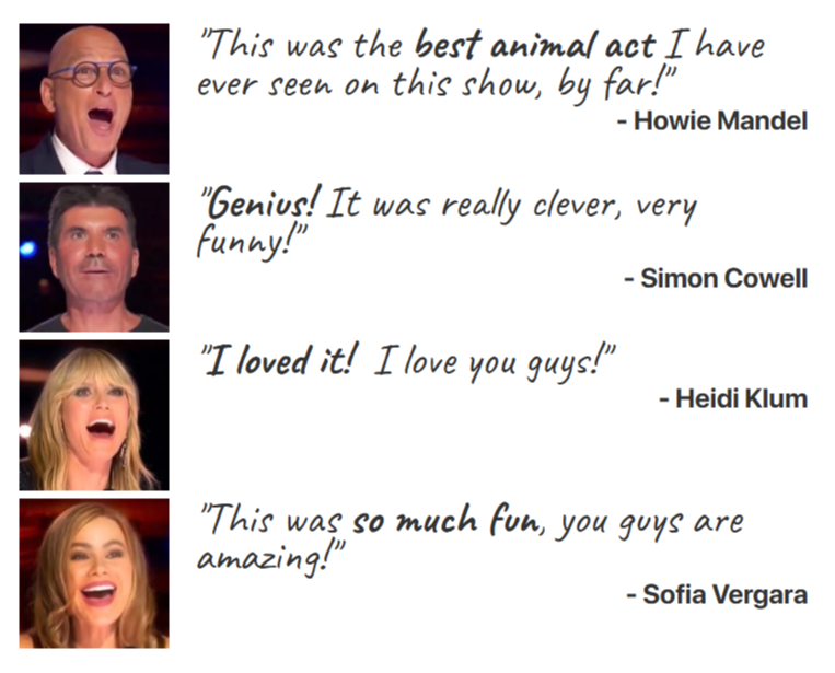 America's Got Talent Judges testimonials about The Canine Stars