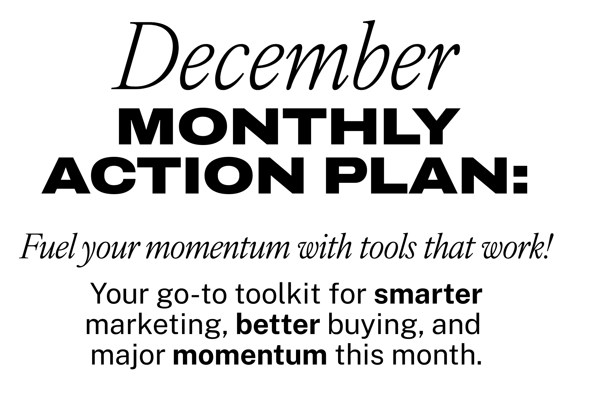 June Monthly Action Plan: Fuel your momentum with tools that work!