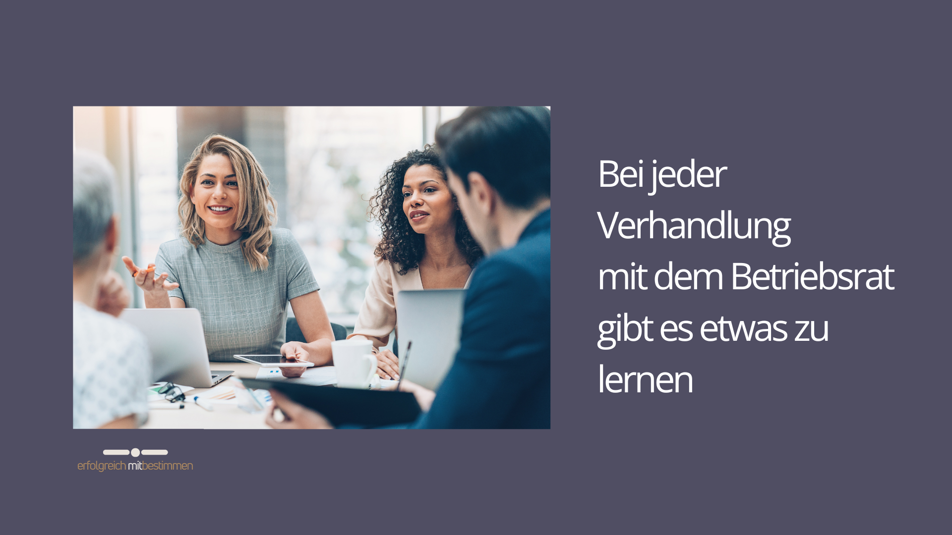 Bei jeder Verhandlung gibt es etwas zu lernen