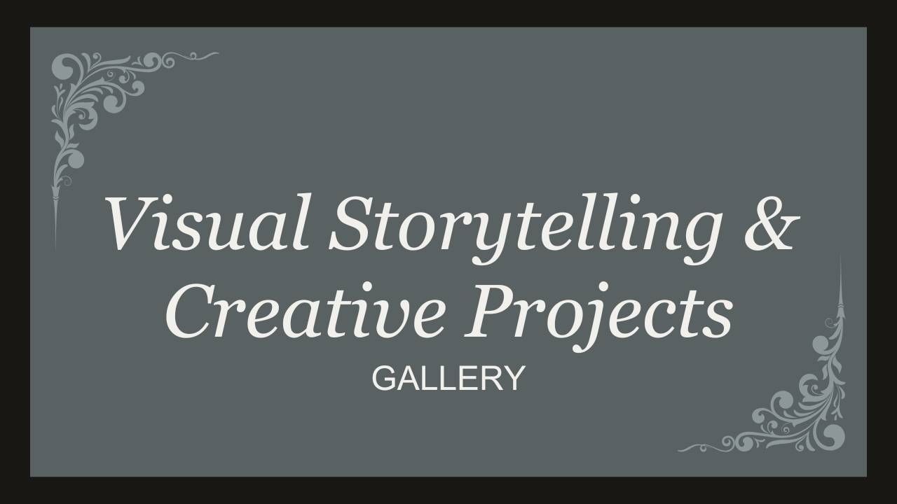 Visual Storytelling & Creative Projects Gallery