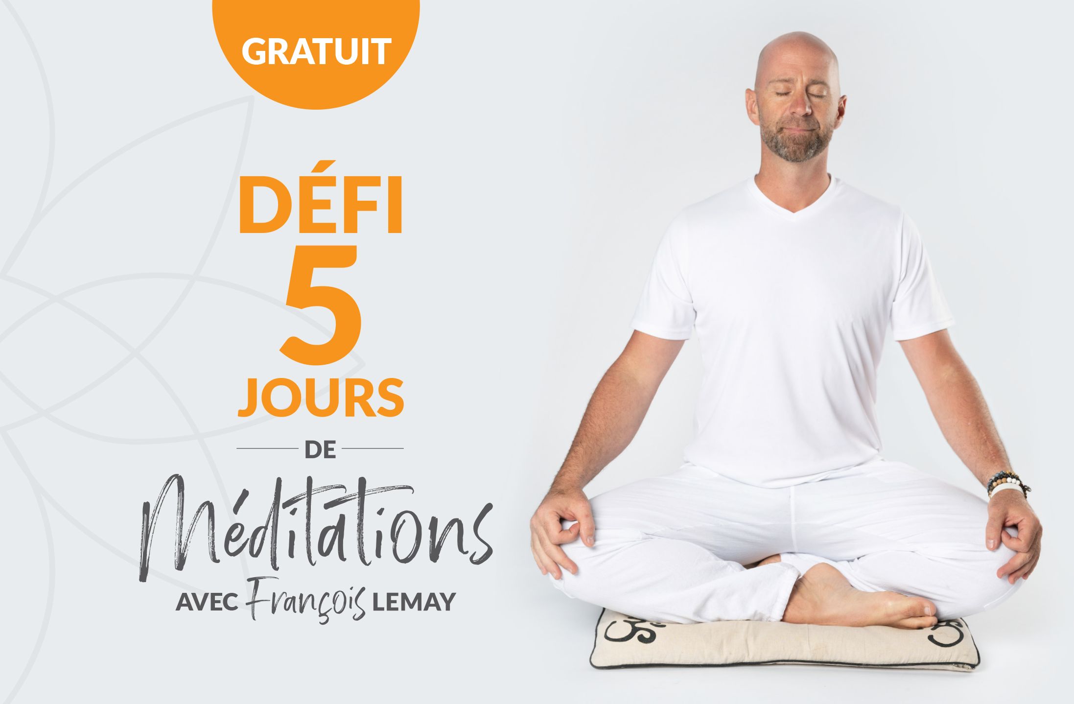 Méditation guidées avec François Lemay c'est gratuit