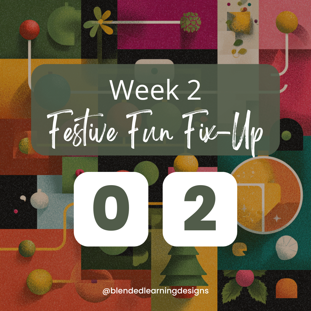 Colorful geometric background with fruit and holiday-themed illustrations, overlaid with the text "Week 2 Festive Fun Fix-Up”.