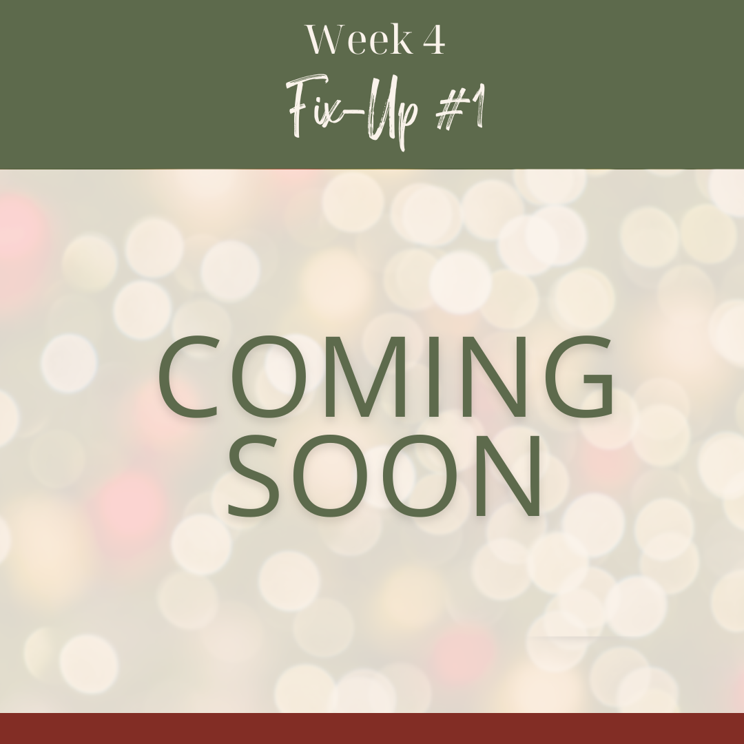 A graphic with blurred lights background reads "Week 4 Fix-Up" at the top and "COMING SOON" in large letters in the center.