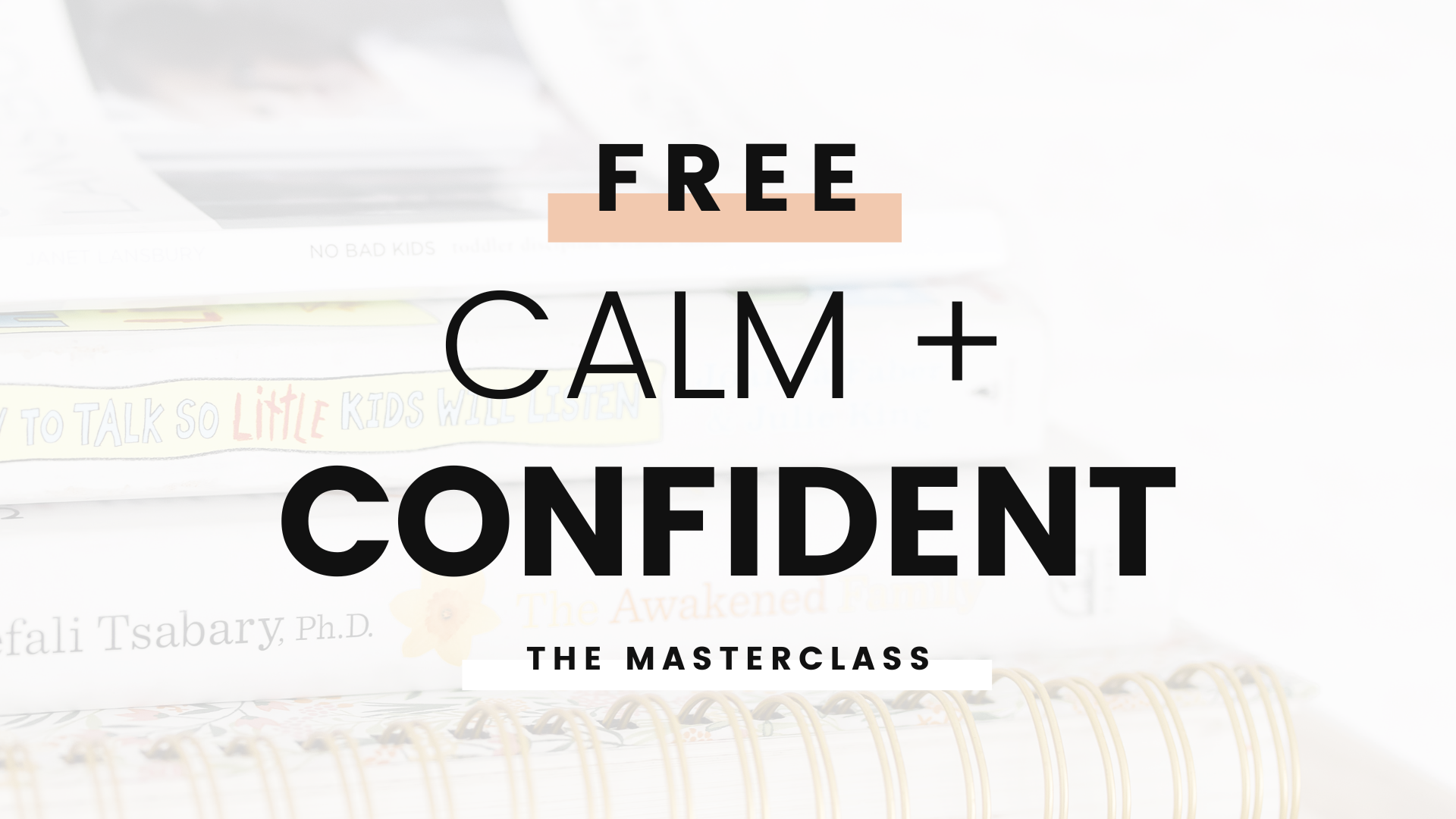 Free Parenting Masterclass