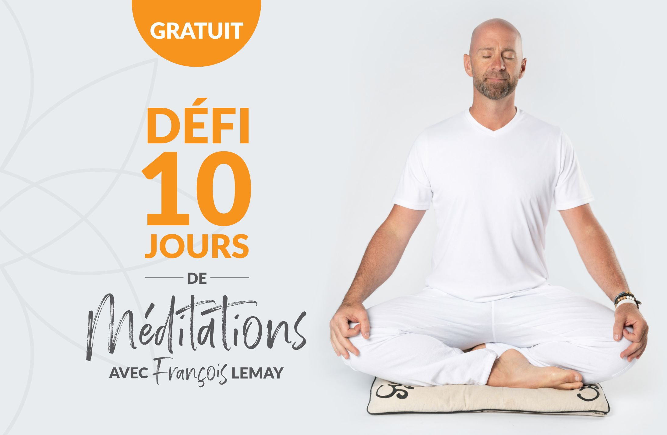 Méditation guidées avec François Lemay c'est gratuit